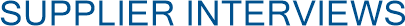 Supplier Interviews